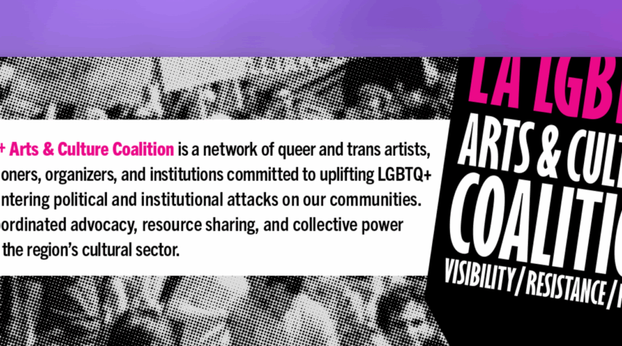 LGBTQ+ Arts Coalition Inaugural Gathering – July 15 at Los Angeles LGBT Center